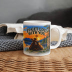 "Up North" I'd Get Lost With You Ceramic Mug
